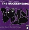 The Bucketheads, Kenny Dope